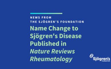 Name Change to Sjögren's Disease Published in Nature Reviews Rheumatology