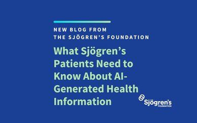 What Sjögren’s Patients Need to Know About AI-Generated Health Information