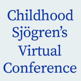 Childhood Sjogren's Conference